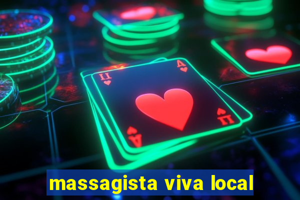 massagista viva local