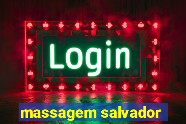 massagem salvador