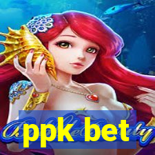 ppk bet