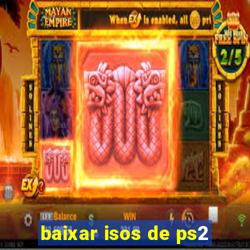 baixar isos de ps2