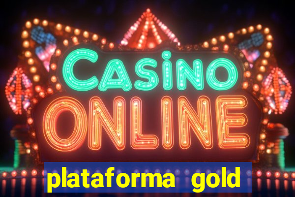 plataforma gold slots paga mesmo