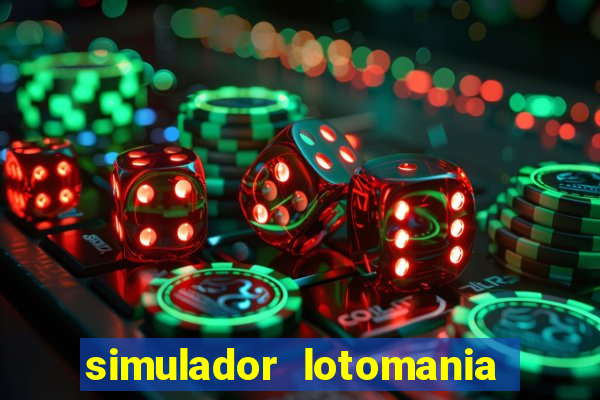 simulador lotomania - lotodicas