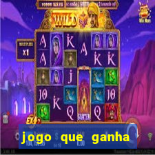 jogo que ganha dinheiro sem colocar dinheiro