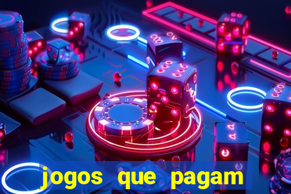 jogos que pagam dinheiro para jogar