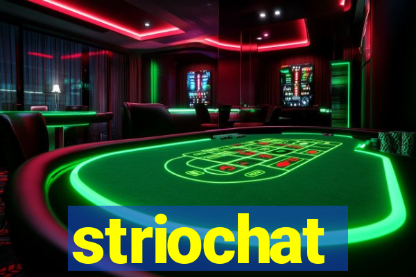 striochat