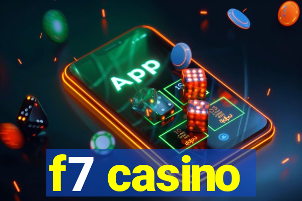 f7 casino