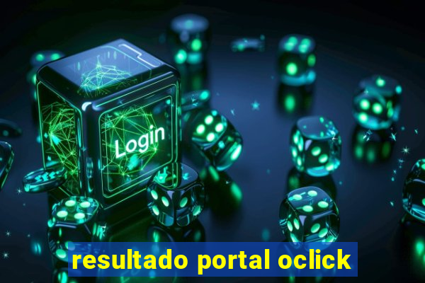 resultado portal oclick