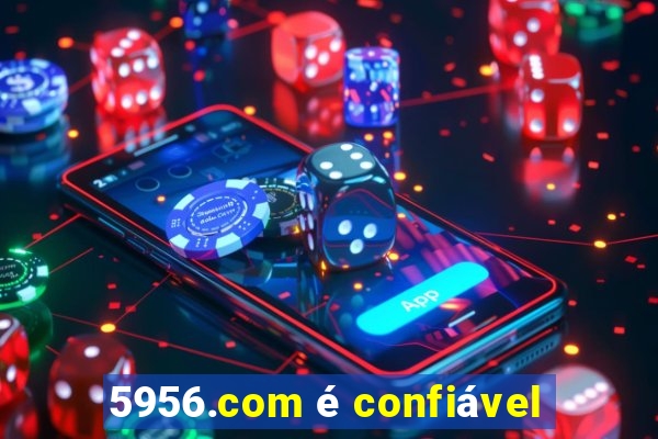 5956.com é confiável