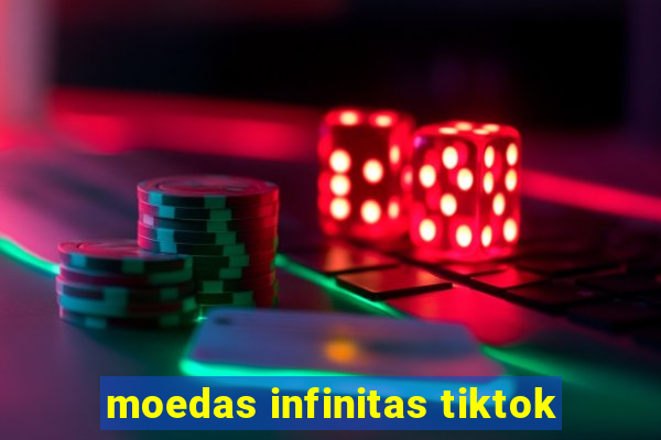 moedas infinitas tiktok