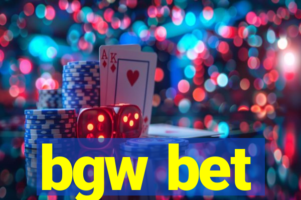 bgw bet