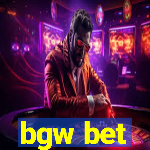 bgw bet