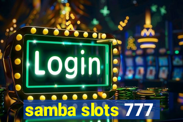 samba slots 777