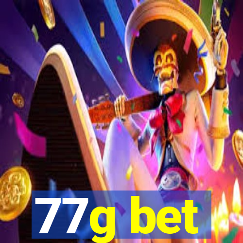 77g bet