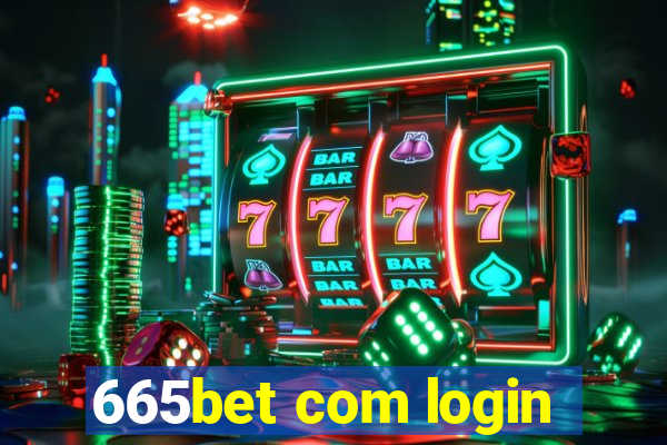 665bet com login