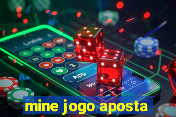 mine jogo aposta