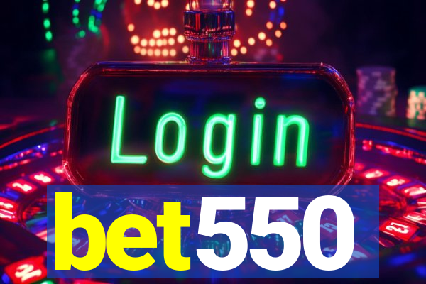 bet550