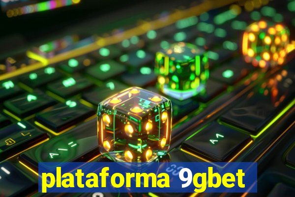 plataforma 9gbet