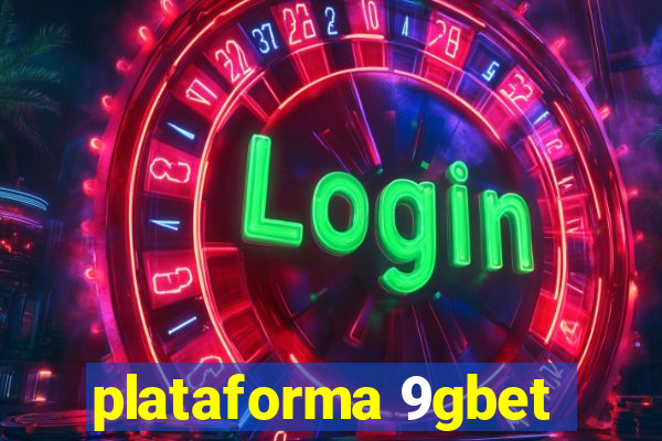 plataforma 9gbet