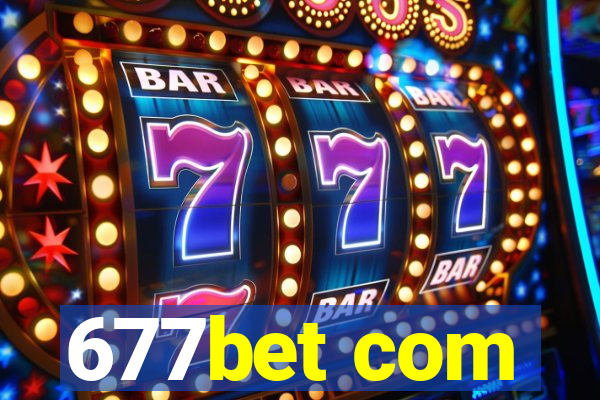 677bet com