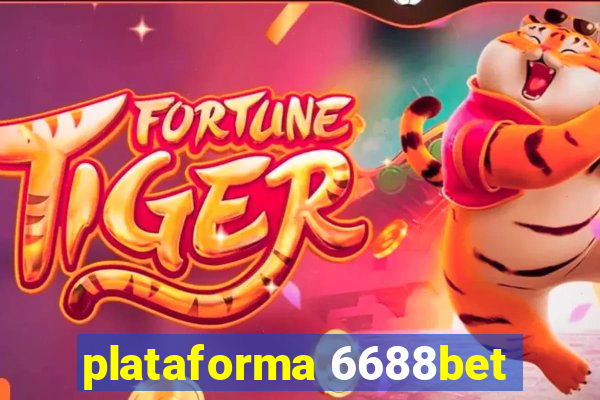 plataforma 6688bet