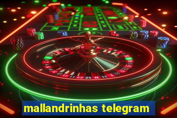 mallandrinhas telegram