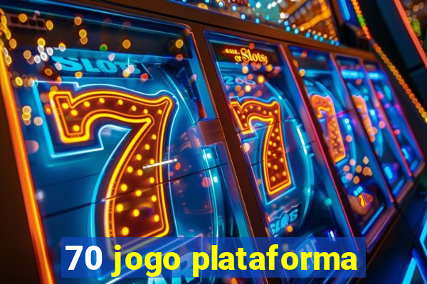 70 jogo plataforma