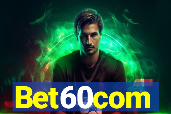 Bet60com