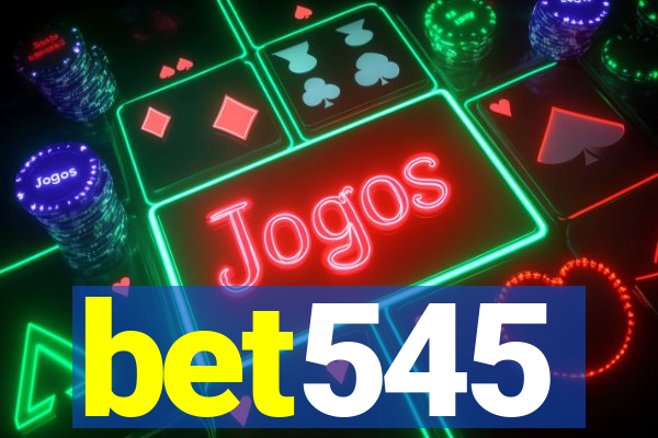 bet545