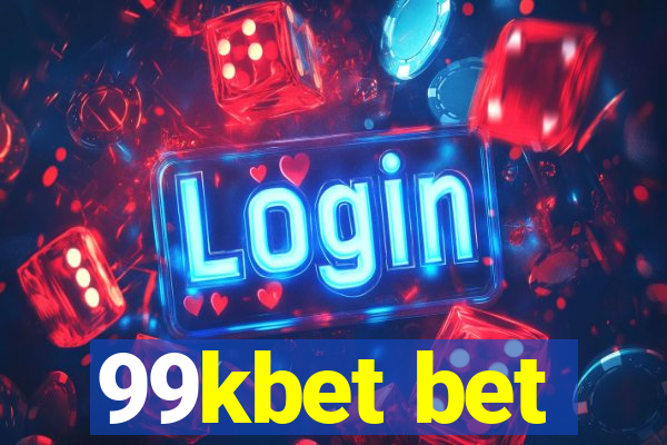 99kbet bet