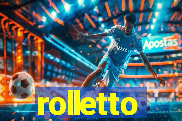 rolletto