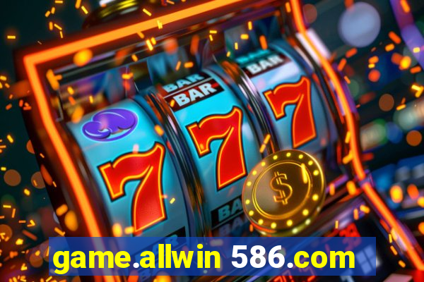 game.allwin 586.com