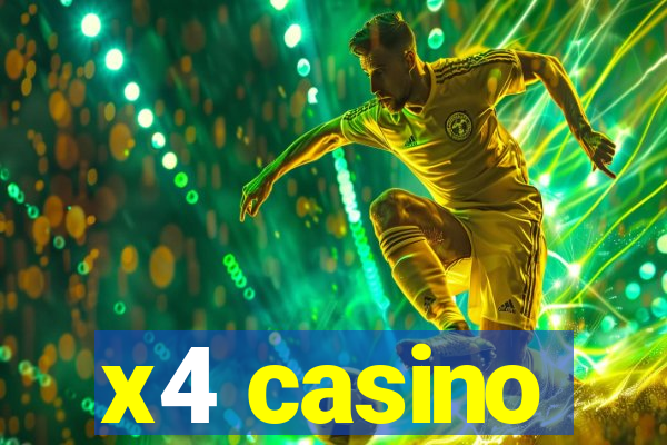 x4 casino