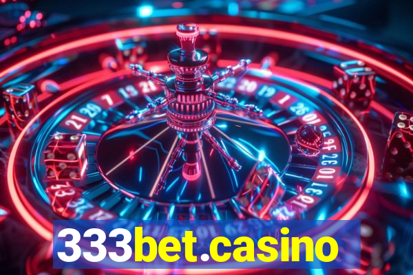 333bet.casino