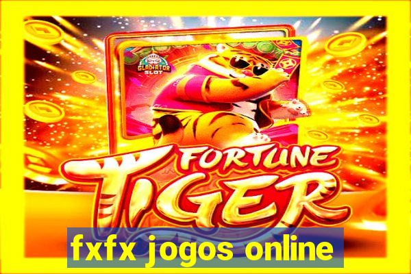 fxfx jogos online