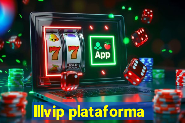 lllvip plataforma