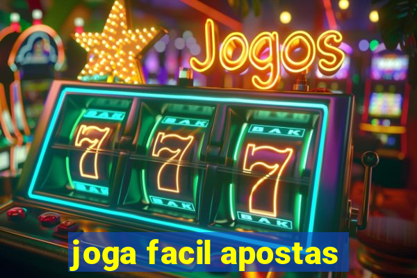 joga facil apostas