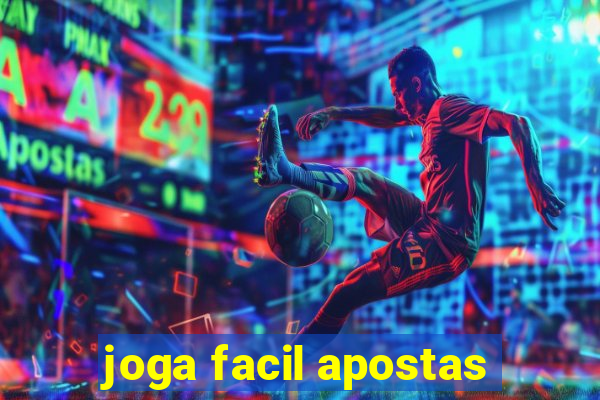 joga facil apostas