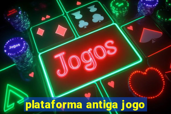 plataforma antiga jogo