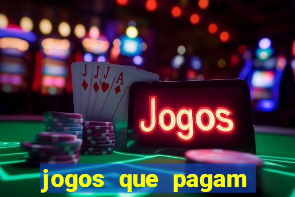 jogos que pagam dinheiro de verdade sem precisar depositar