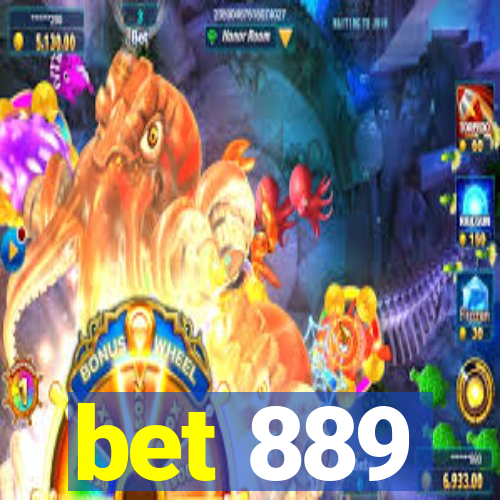 bet 889