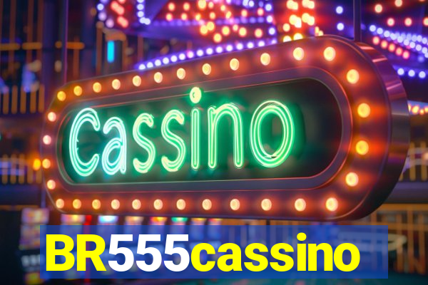 BR555cassino