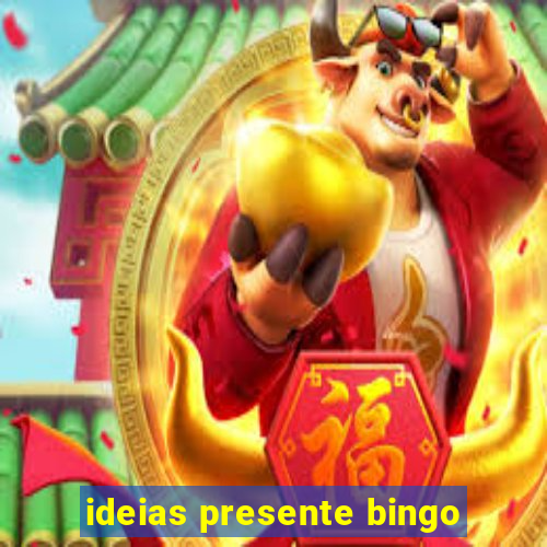 ideias presente bingo