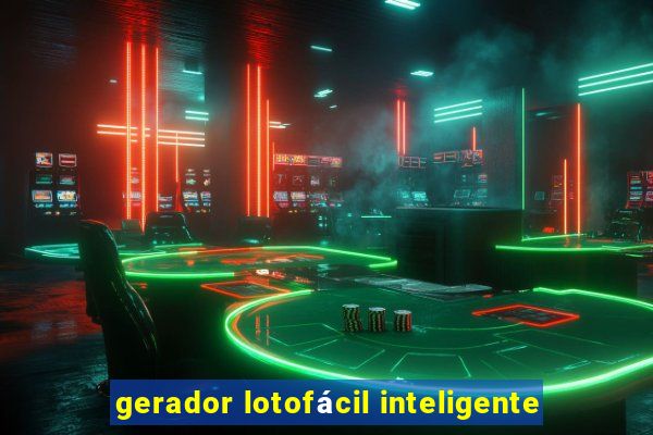 gerador lotofácil inteligente