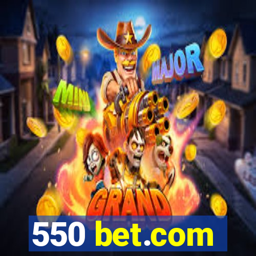 550 bet.com