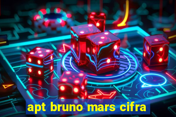 apt bruno mars cifra