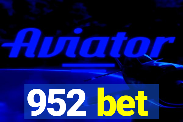 952 bet