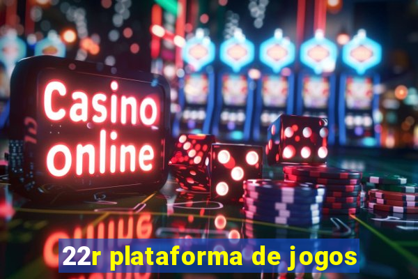 22r plataforma de jogos