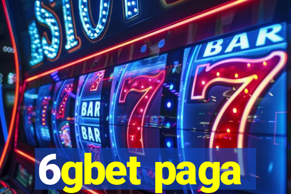 6gbet paga