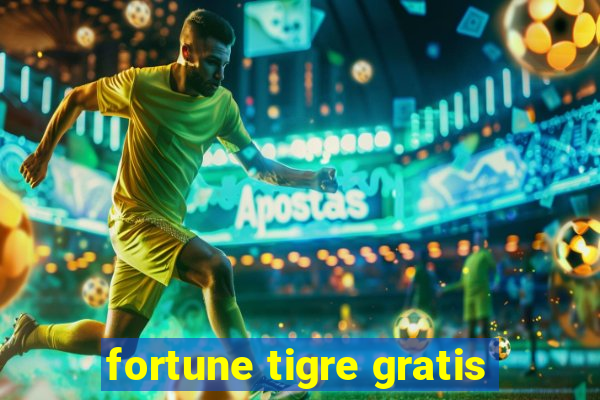 fortune tigre gratis