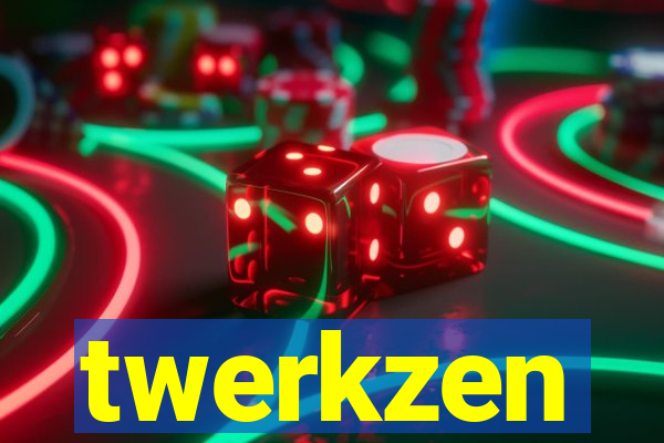 twerkzen